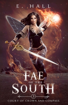 Fae of the South - Book #3 of the Court of Crown and Compass