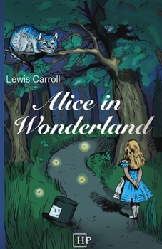 Paperback Alice in Wonderland: Newly Illustrated with 42 modernized Drawings Book