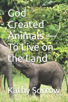 Paperback God Created Animals - To Live on the Land Book