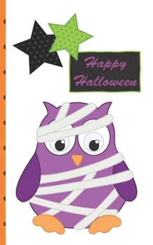 Halloween Journal: Happy Halloween 5 x 8 inch 120 Pages Dot Grid Journal Diary Notebook for Adults and Kids who love Halloween, Harvest and Autumn (Halloween Journals)