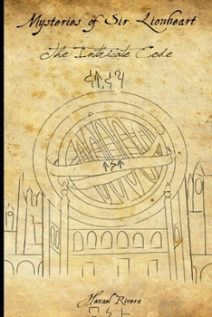 Paperback Mysteries of Sir Lionheart: The Intricate Code Book