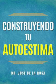 Paperback Construyendo tu Auto-Estima [Spanish] Book