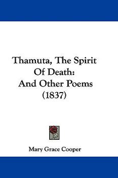 Thamuta, The Spirit Of Death: And Other Poems