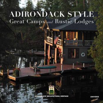 Hardcover Adirondack Style: Great Camps and Rustic Lodges Book