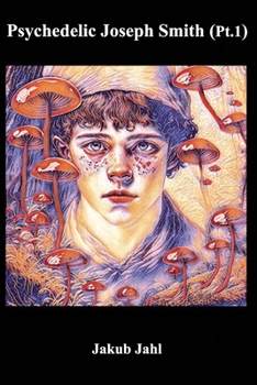 Paperback Psychedelic Joseph Smith (Pt. 1) Book