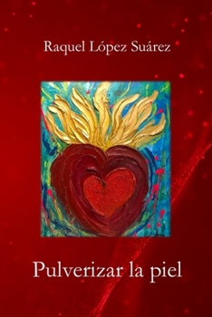 Paperback Pulverizar la piel [Spanish] Book
