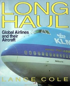 Paperback Long Haul: Global Airlines and Their Aircraft Book