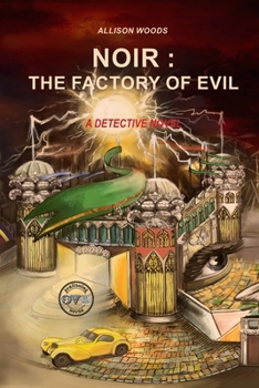 Paperback Noir: The Factory of Evil: A Detective Novel Book