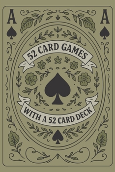 Paperback 52 Card Games With A 52 Card Deck Book
