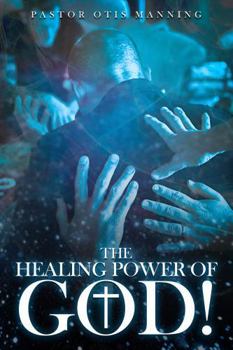 Paperback The Healing Power of God! Book