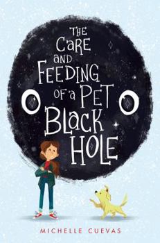 Hardcover The Care and Feeding of a Pet Black Hole Book