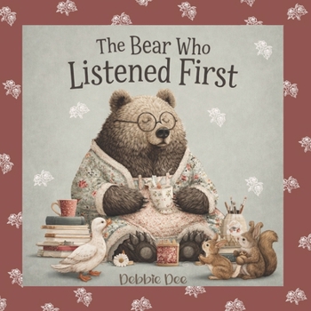 The Bear Who Listened First