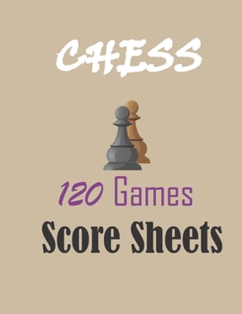 Paperback Chess 120 games score sheets: 120 pages 8.5 x 11 inches Book
