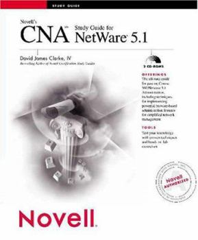 Hardcover Novell's. CNA Smstudy Guide for NetWare. 5.1 [With CDROM] Book