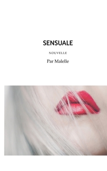 Paperback Sensuale: Nouvelle [French] Book