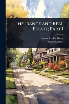 Insurance and Real Estate; Part I