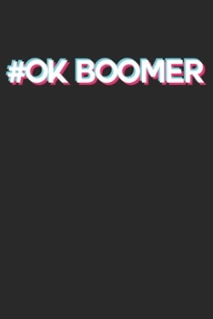 #ok Boomer: Notebook/Diary/Organizer/120 checked pages/ 6x9 inch