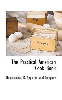 Paperback The Practical American Cook Book