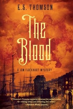 The Blood: What secrets lie aboard? - Book #3 of the Jem Flockhart