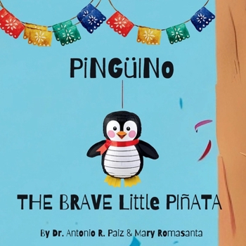 Penquino The Brave Little Pinata
