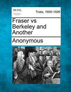 Paperback Fraser Vs Berkeley and Another Book
