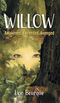 Hardcover Willow: Awakened, Ascended, Avenged Book