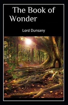 Paperback The Book of Wonder Illustrated Book