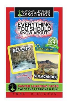 Paperback Everything You Should Know About: Rivers and Volcanoes Book