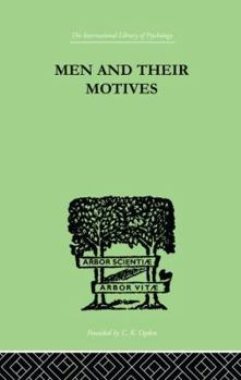 Paperback Men And Their Motives Book