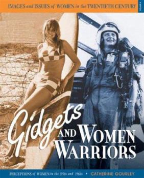 Library Binding Gidgets and Women Warriors: Perceptions of Women in the 1950s and 1960s Book