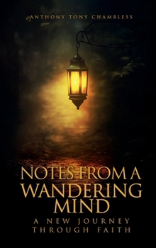 Hardcover Notes From A Wandering Mind: A New Journey Through Faith Book