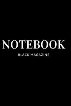 Notebook: black magazine