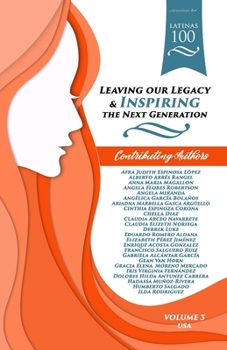 Paperback Latinas100: Leaving our Legacy & Inspiring the Next Generation, Volume 3 USA Book