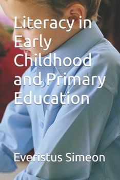 Paperback Literacy in Early Childhood and Primary Education Book