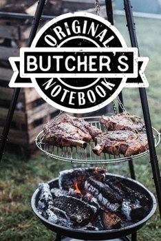 Original Butcher's Notebook: Lined Notebook/Journal/Planner