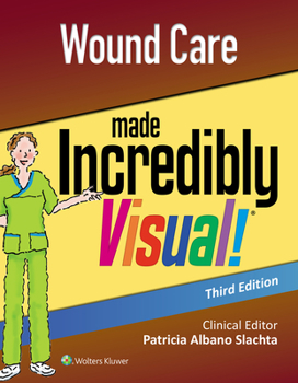 Paperback Wound Care Made Incredibly Visual Book