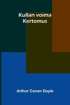 Paperback Kullan voima: Kertomus [Finnish] Book