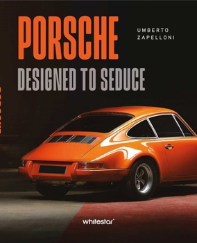 Hardcover Porsche: Designed to Seduce Book