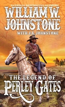 The Legend of Perley Gates - Book #1 of the Perley Gates Western