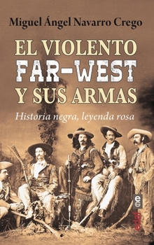 Paperback Violento Far West Y Sus Armas, El [Spanish] Book