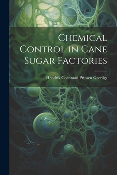 Paperback Chemical Control in Cane Sugar Factories Book