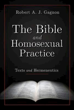Paperback The Bible and Homosexual Practice: Texts and Hermeneutics Book