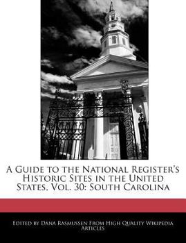 A Guide to the National Register's Historic Sites in the United States : South Carolina