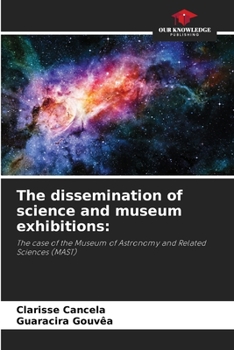 Paperback The dissemination of science and museum exhibitions Book