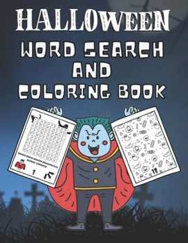 Halloween! Word Search And Coloring Book: Puzzle Book For Kids! Activity Books For Boys And Girls Spooky