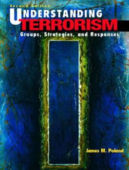 Paperback Understanding Terrorism: Groups, Strategies, and Responses Book