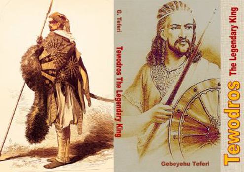 Paperback Tewodros The Legendary King Book