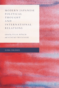Hardcover Modern Japanese Political Thought and International Relations Book