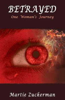 Paperback BETRAYED - One Woman's Journey Book