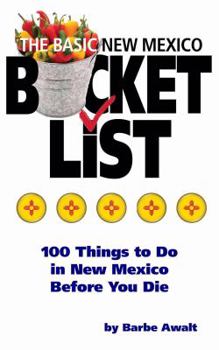 Paperback The Basic New Mexico Bucket List Book